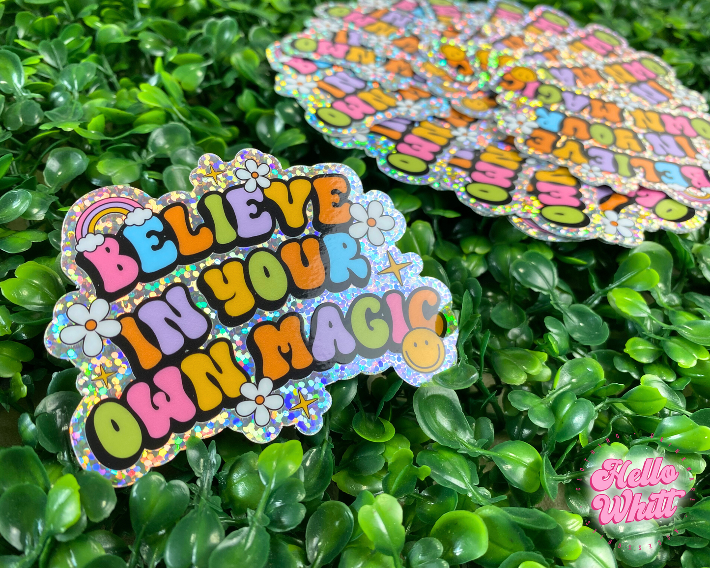 Believe In Your Own Magic Sparkle Waterproof Sticker