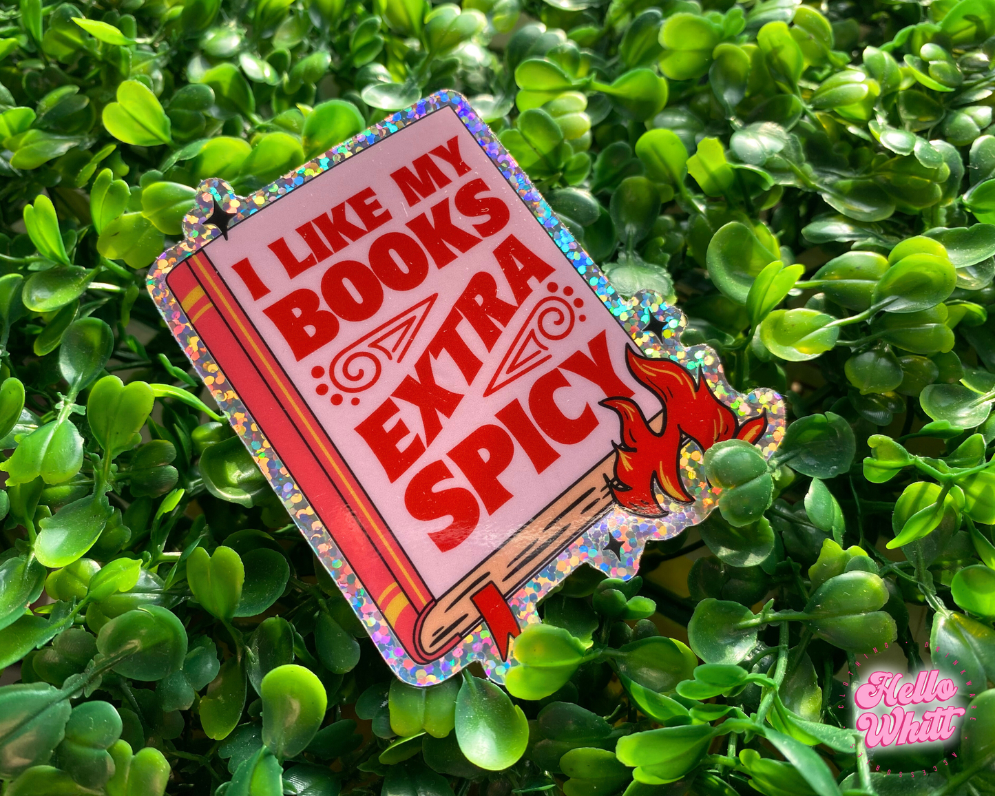 I Like My Books Extra Spicy Sparkle Waterproof Sticker